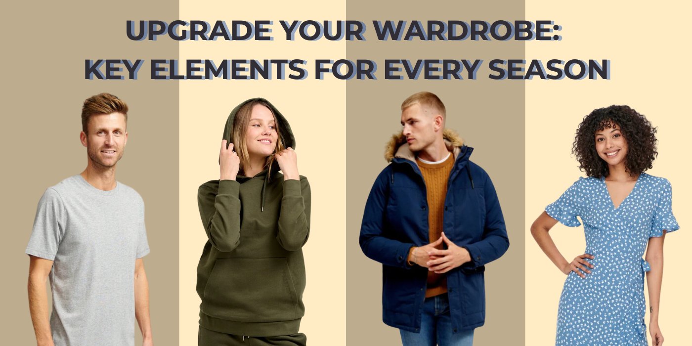 Upgrade your wardrobe: Key Elements for Every Season - TeeShoppen Group™